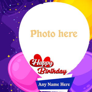 Happy Birthday Card with Name and Photo Editing Option