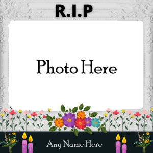 Online RIP Photo Frame with Name Free Editing
