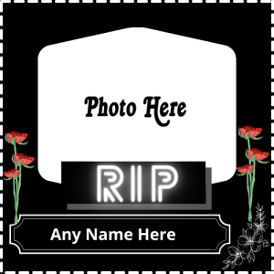 RIP Photo Frame with Name Customization for Free