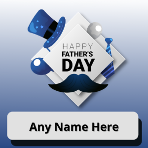 Happy Father’s Day Card with Name Image Editing