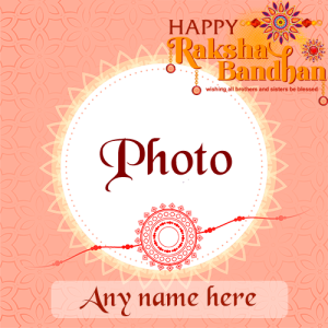 Raksha Bandhan Card With Customized Name And Photo