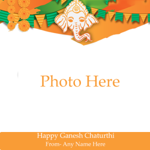 Happy Ganesh Chaturthi Cards Online with Free Name and Photo Editing