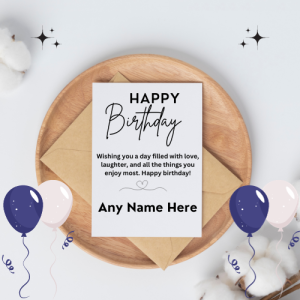 Personalized Happy Birthday Wishes Card With Name Editor