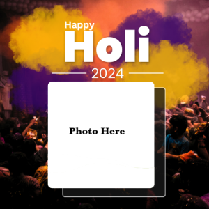 Happy Holi 2025 Wishes Photo Frame with Photo Custom Edit