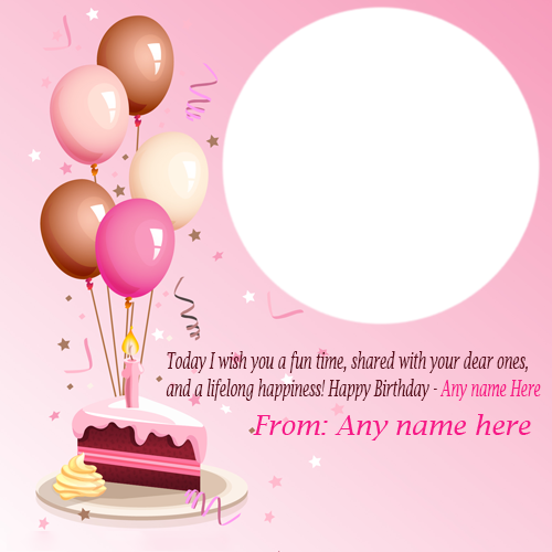 Birthday Greeting Card with Name and Photo Editing