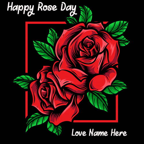 Happy Rose Day Card with Loved One's Name