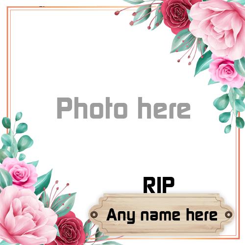 Rip Photo Frame with Name Editing Available Online