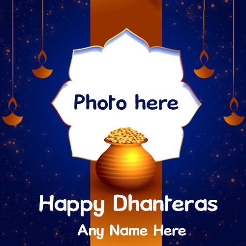 Happy Dhanteras Card with Name and Photo Editor