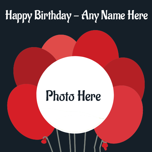 Write Name on Happy Birthday Card with Photo Editing