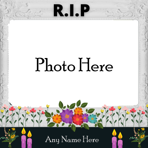 Online RIP Photo Frame with Name Free Editing