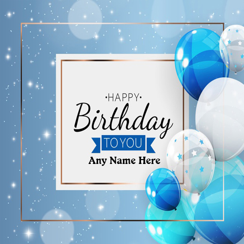 Happy Birthday Greeting Card with Any Name Customization