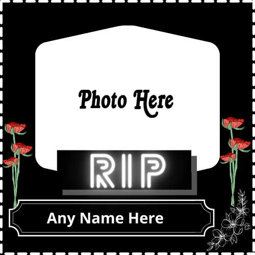 RIP Photo Frame with Name Customization for Free