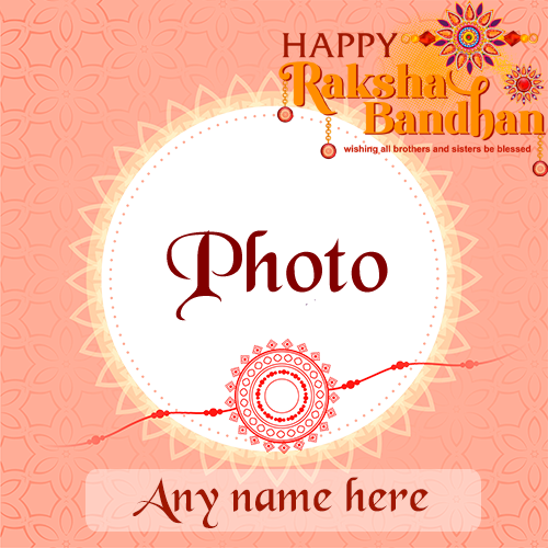 Raksha Bandhan Card With Customized Name And Photo