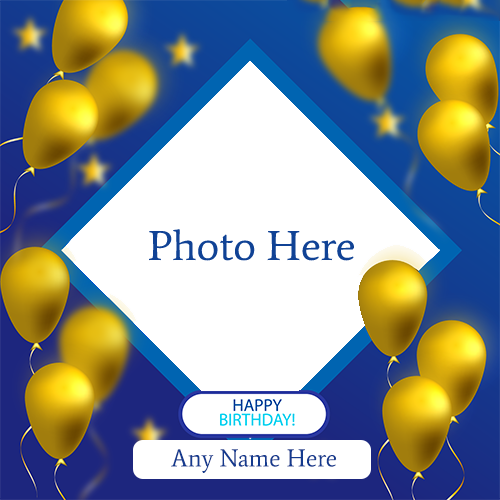 Happy Birthday Wishing Card with Name and Photo Editing