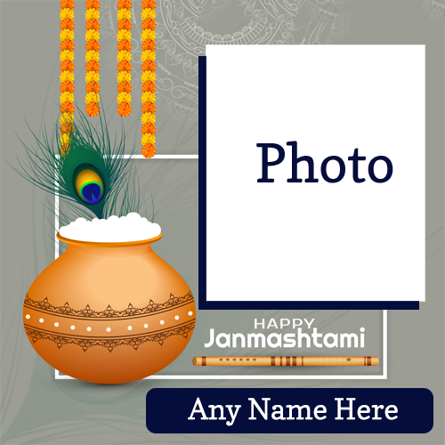 Happy Janmashtami Photo Frame with Name and Photo Custom Editing