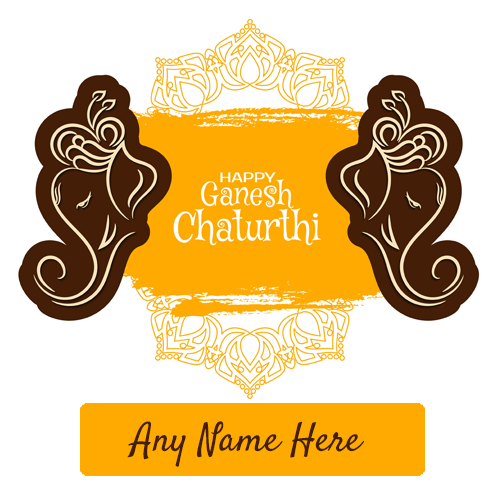 Happy Ganesh Chaturthi Greetings with Name Editing Option