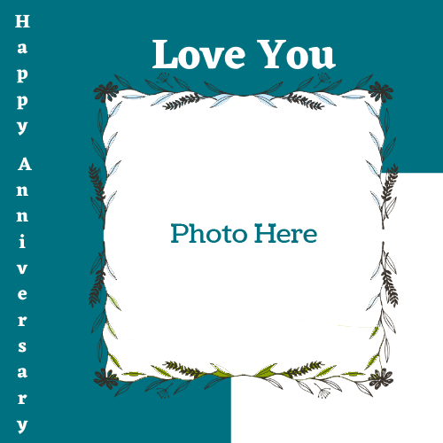 Happy Anniversary Love You Card with Photo and Name Editing