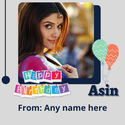 Asin Birthday Wishes Greeting Card with Name and Picture