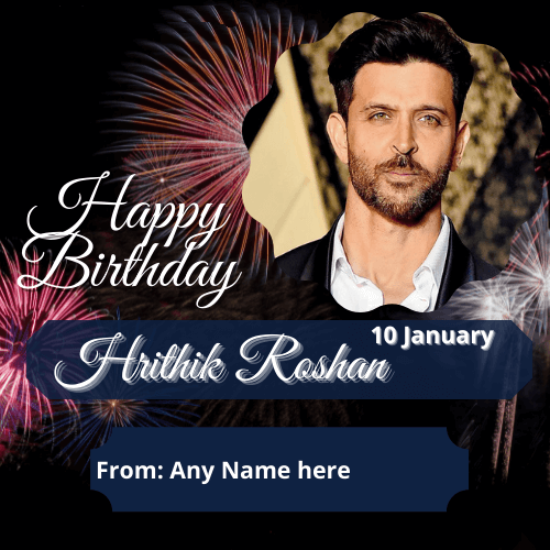 Hrithik Roshan Birthday Card with Name Customization