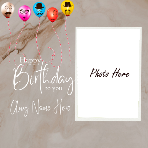 Free Download Happy Birthday Photo Frame with Name Editing
