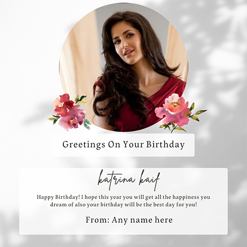 Katrina Kaif Birthday Wishes Greeting Card with Name and Picture