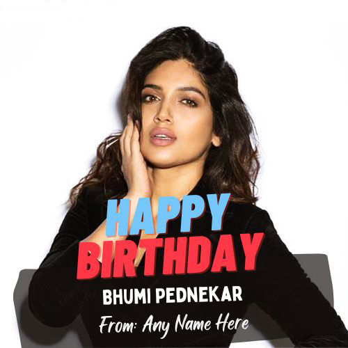 Bhumi Pednekar Birthday Wishes Greeting Card with Name and Picture