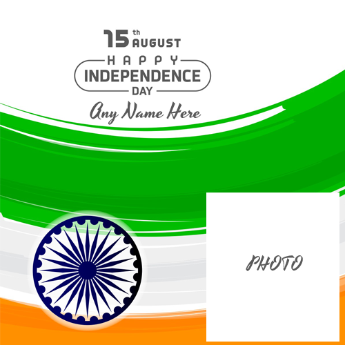 Happy Independence Day 2025 Wishes Photo Frame with Name Customization