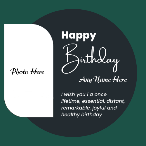 Happy Birthday Wishes Card with Name and Photo Custom Edit