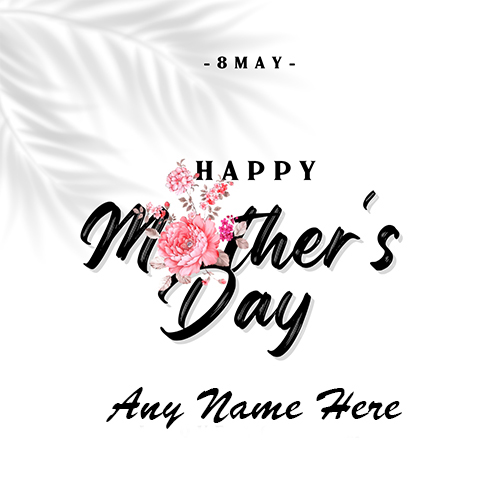 Happy Mother’s Day Wishes Greeting Card with Name Custom Edit