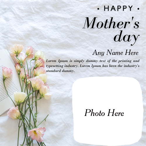 Beautiful Happy Mother’s Day 2025 Card with Name and Photo