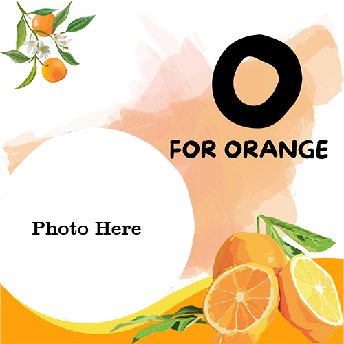 O for Orange Word Photo Frame - A Fun and Educational Way for Kids to Learn