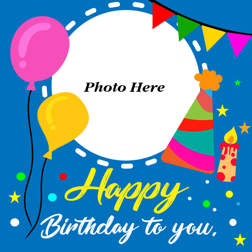 Happy Birthday to You Greeting Card with Photo Custom Edit