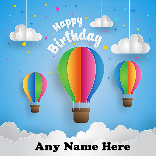 Colorful Balloon Birthday Card with Personalized Name - Free Name Editor