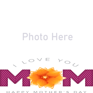 Happy Mother's Day 2025 Wishes Photo Frame Editable Online