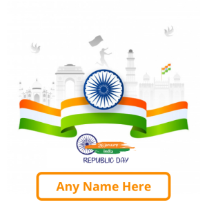 26th January Republic Day Wishes Card with Name Customization