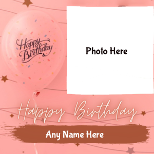 Birthday Card with Name and Photo Free for Download