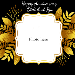 Happy Anniversary Didi and Jiju Card with Photo Editing