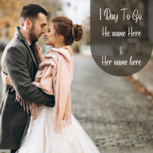 1 Day to Go Greeting Card with Couple’s Name and Photo Editing