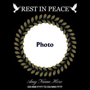 Rest in Peace Online Photo Frame with Name and Date Custom Edit